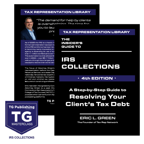 IRS Collections BUNDLE: Learn How to Resolve Your Client’s Tax Nightmare