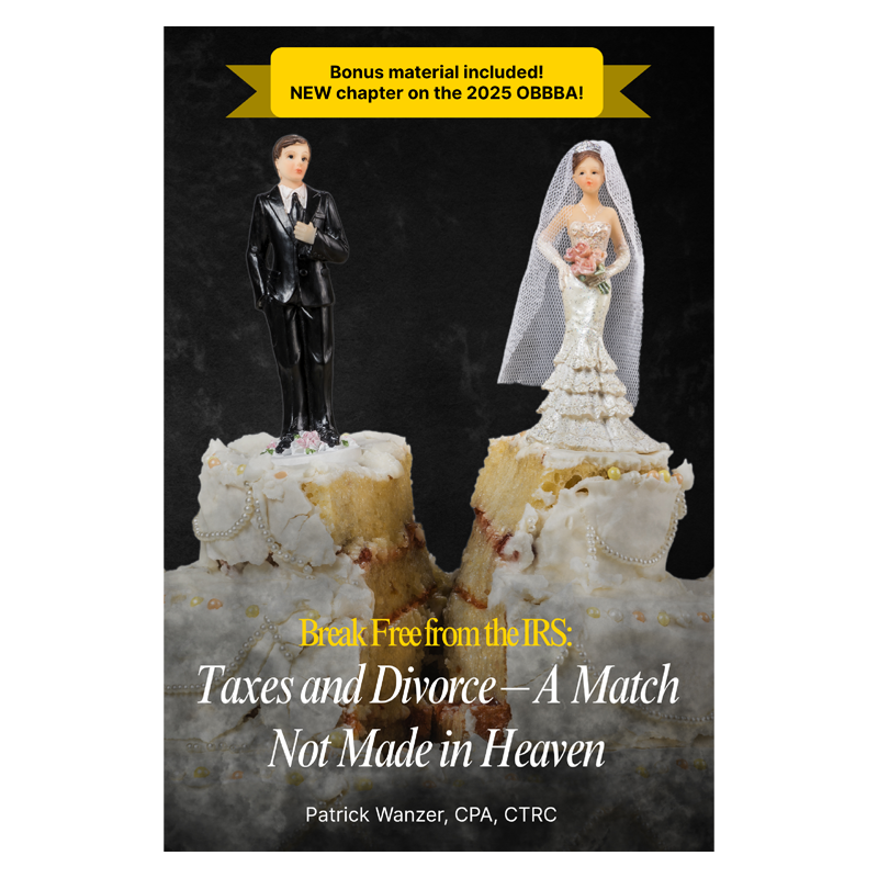 Break-Free from the IRS: Taxes and Divorce — A Match Not Made in Heaven