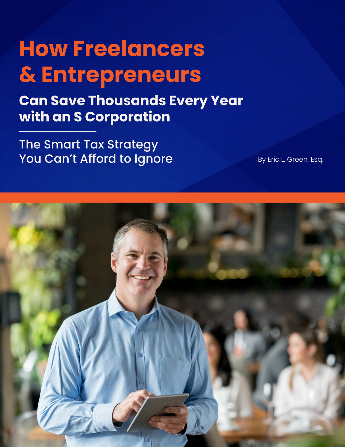 FREE Mini-Guide: How Freelancers & Entrepreneurs Can Save Thousands with an S-Corporation