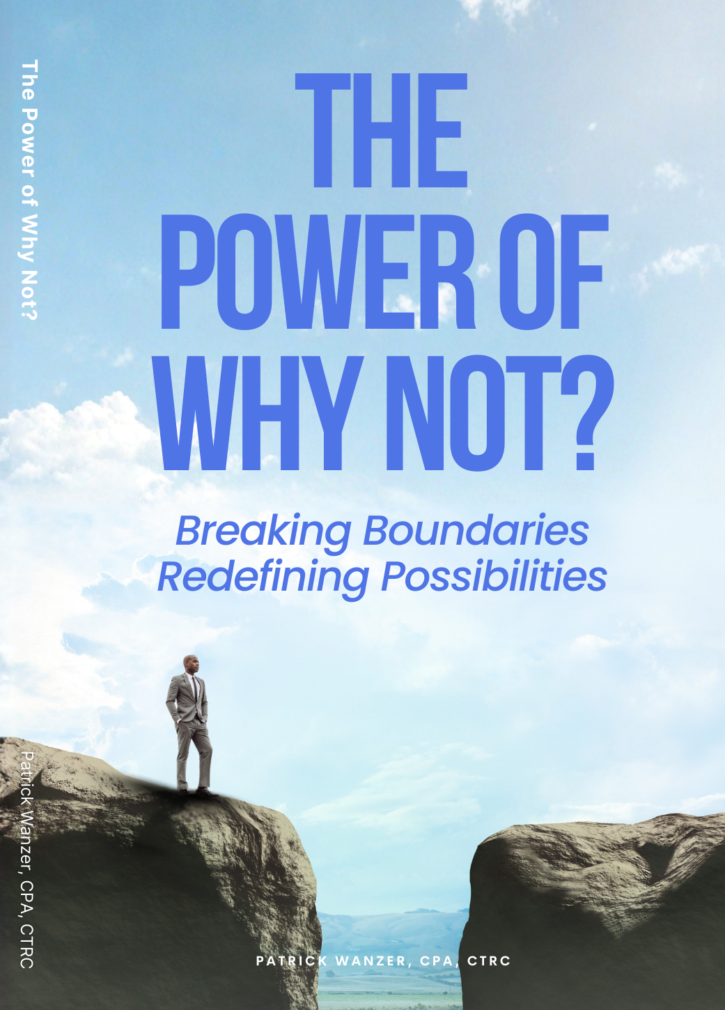 The Power of Why Not